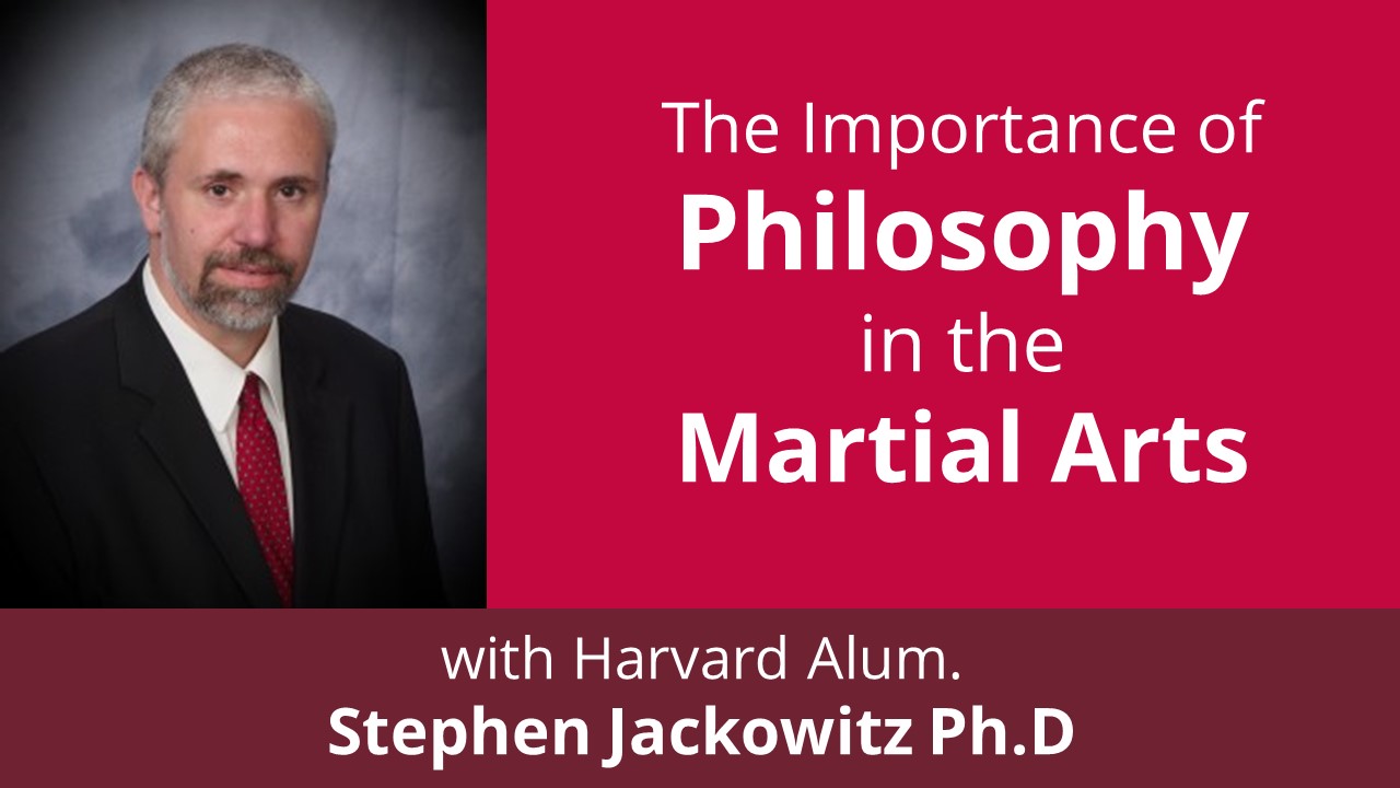 Philosophy & Education In The Martial Arts
